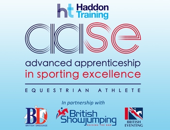 Haddon Training Advanced Apprenticeship in Sporting Excellence; Equestrian Athlete 2020 (AASE 2020) Haddon Training Advanced Apprenticeship in Sporting Excellence; Equestrian Athlete 2020 (AASE 2020)